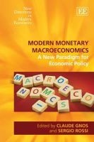 Modern Monetary Macroeconomics - A New Paradigm for Economic Policy (Hardcover) - Claude Gnos Photo