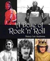 A Dose of Rock "N" Roll (Hardcover) - Nancy Lee Andrews Photo