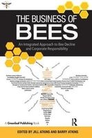The Business of Bees - An Integrated Approach to Bee Decline and Corporate Responsibility (Paperback) - Jill Atkins Photo
