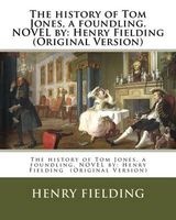 The History of Tom Jones, a Foundling. Novel by -  (Original Version) (Paperback) - Henry Fielding Photo