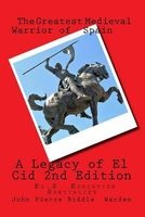 A Legacy of El Cid - Our Heritage (Paperback) - MR John Pierre Biddle Warden Eds Photo