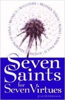 Seven Saints for Seven Virtues (Paperback) - J Heimann Photo