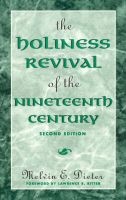 The Holiness Revival of the Nineteenth Century (Paperback, 2nd Revised edition) - Melvin Easterday Dieter Photo