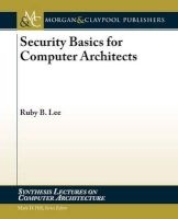 Security Basics for Computer Architects (Paperback) - Ruby B Lee Photo