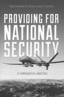 Providing for National Security - A Comparative Analysis (Paperback) - Andrew M Dorman Photo