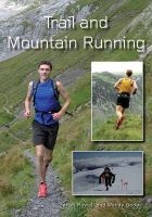 Trail and Mountain Running (Paperback) - Sarah Rowell Photo