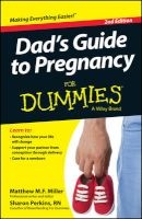 Dad's Guide to Pregnancy For Dummies (Paperback, 2nd Revised edition) - Mathew Miller Photo