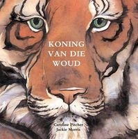 Koning Van Die Woud (Afrikaans, Paperback) - Caroline Pitcher Photo