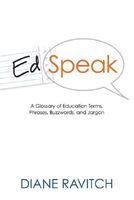 Edspeak - A Glossary of Education Terms, Phrases, Buzzwords, and Jargon (Paperback) - Diane Ravitch Photo
