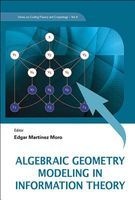 Algebraic Geometry Modeling in Information Theory (Hardcover) - Edgar Martinez Moro Photo