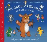 The Gruffalo's Child and Other Songs (Hardcover) - Julia Donaldson Photo