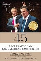 45 - A Portrait of My Knucklehead Brother Jeb (Hardcover) - Scott Dikkers Photo