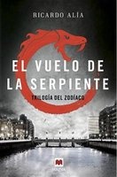 El Vuelo de La Serpiente (Spanish, Paperback) - Ricardo Alia Photo