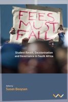 Fees Must Fall - Student Revolt, Decolonisation And Governance In South Africa (Paperback) - Susan Booysen Photo