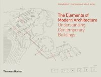 The Elements of Modern Architecture - Understanding Contemporary Buildings (Hardcover) - Antony Radford Photo