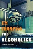 The Alcoholics (Paperback) - Jim Thompson Photo