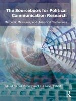 Sourcebook for Political Communication Research - Methods, Measures, and Analytical Techniques (Hardcover) - Erik P Bucy Photo