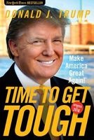 Time to Get Tough - Make America Great Again! (Paperback) - Donald J Trump Photo