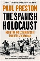The Spanish Holocaust - Inquisition and Extermination in Twentieth-Century Spain (Paperback) - Paul Preston Photo