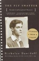 The Fly Swatter - Portrait of an Exceptional Character--the Harvard Professor Who Knew the Most (Paperback) - Nicholas Dawidoff Photo