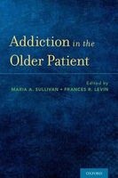 Addiction in the Older Patient (Paperback) - Maria Sullivan Photo