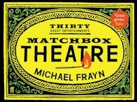 Matchbox Theatre - Thirty Short Entertainments (Paperback, Main) - Michael Frayn Photo