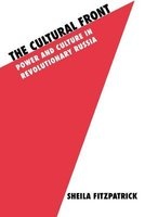 The Cultural Front - Power and Culture in Revolutionary Russia (Paperback, New) - Sheila Fitzpatrick Photo