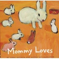 Mommy Loves (Board book) - Anne Gutman Photo