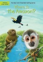 Where Is the Amazon? (Paperback) - Sarah Fabiny Photo