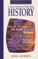 A Concise Dictionary Of South African History (Paperback) - Nigel Worden Photo