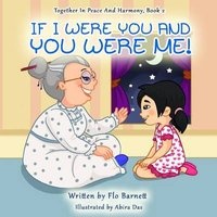 If I Were You and You Were Me! (Paperback) - Flo Barnett Photo