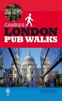 Camra's London Pub Walks (Paperback, 2nd Revised edition) - Bob Steel Photo