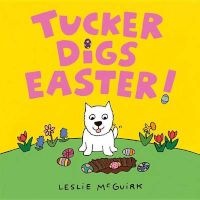 Tucker Digs Easter! (Board book) - Leslie McGuirk Photo