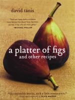 A Platter of Figs and Other Recipes (Hardcover) - David Tanis Photo