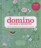 Domino: the Book of Decorating - A Room-by-Room Guide to Creating a Home That Makes You Happy (Hardcover) - Deborah Needleman Photo