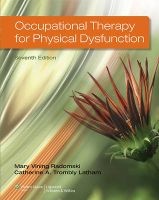 Occupational Therapy for Physical Dysfunction (Hardcover, 7th) - Radomski Photo