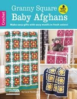 Granny Square Baby Afghans - Make Easy Gifts with Easy Motifs in Fresh Colors! (Paperback) - Carol Holding Photo