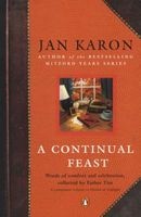 A Continual Feast - Words of Comfort and Celebration, Collected by Father Tim (Paperback) - Jan Karon Photo