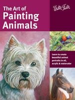The Art of Painting Animals - Learn to Create Beautiful Animal Portraits in Oil, Acrylic, and Watercolor (Paperback) - Maury Aaseng Photo