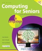 Computing for Seniors In Easy Steps - Covers Windows 8 and Office 2013 (Paperback, 5th Revised edition) - Sue Price Photo