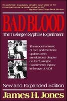 Bad Blood - The Tuskagee Syphilis Experiment (Paperback, 2nd edition) - James H Jones Photo