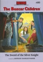 The Sword of the Silver Knight (Paperback) - Gertrude Chandler Warner Photo
