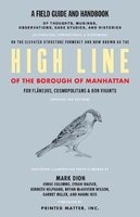 High Line: A Field Guide and Handbook - A Project by Mark Dion (Paperback) -  Photo