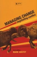Managing Change - Negotiating Conflict (Paperback, 3rd Revised edition) - Mark Anstey Photo