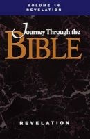 Journey Through the Bible; Volume 16 Revelation (Student) (Paperback) - Jr M Robert Mulholland Photo
