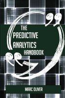 The Predictive Analytics Handbook - Everything You Need to Know about Predictive Analytics (Paperback) - Marc Oliver Photo