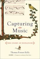 Capturing Music - The Story of Notation (Hardcover) - Thomas Forrest Kelly Photo