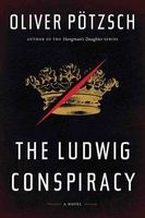 The Ludwig Conspiracy (Paperback) - Oliver Potzsch Photo