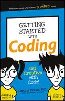 Getting Started with Coding - Get Creative with Code! (Paperback) - Camille McCue Photo
