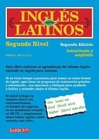 Ingles Para Latinos, Nivel Dos (English, Spanish, Paperback, 2nd) - William C Harvey Photo